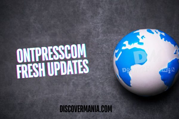 Ontpresscom Fresh Updates logo beside a blue and white globe.