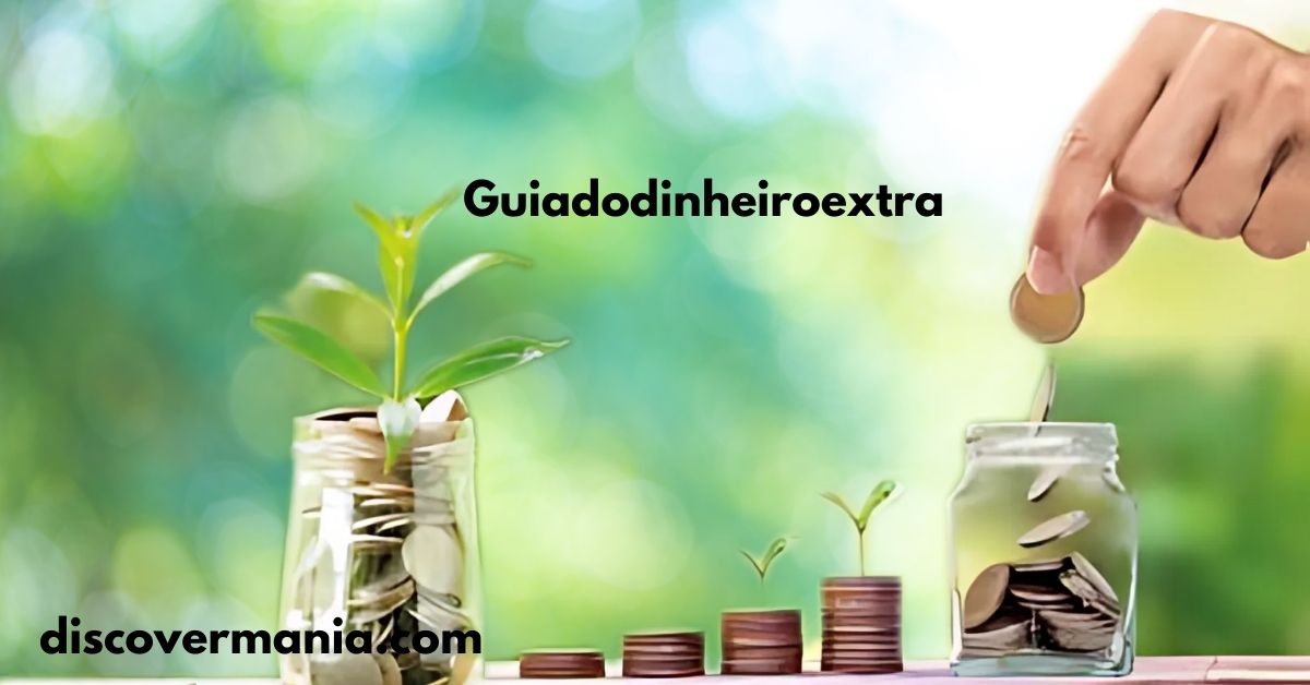 A hand placing a coin into a jar filled with coins, next to two other jars with growing plants and stacked coins, symbolizing financial growth and saving. The text "Guiadodinheiroextra" is displayed above the jars, and "discovermania.com" is written at the bottom.