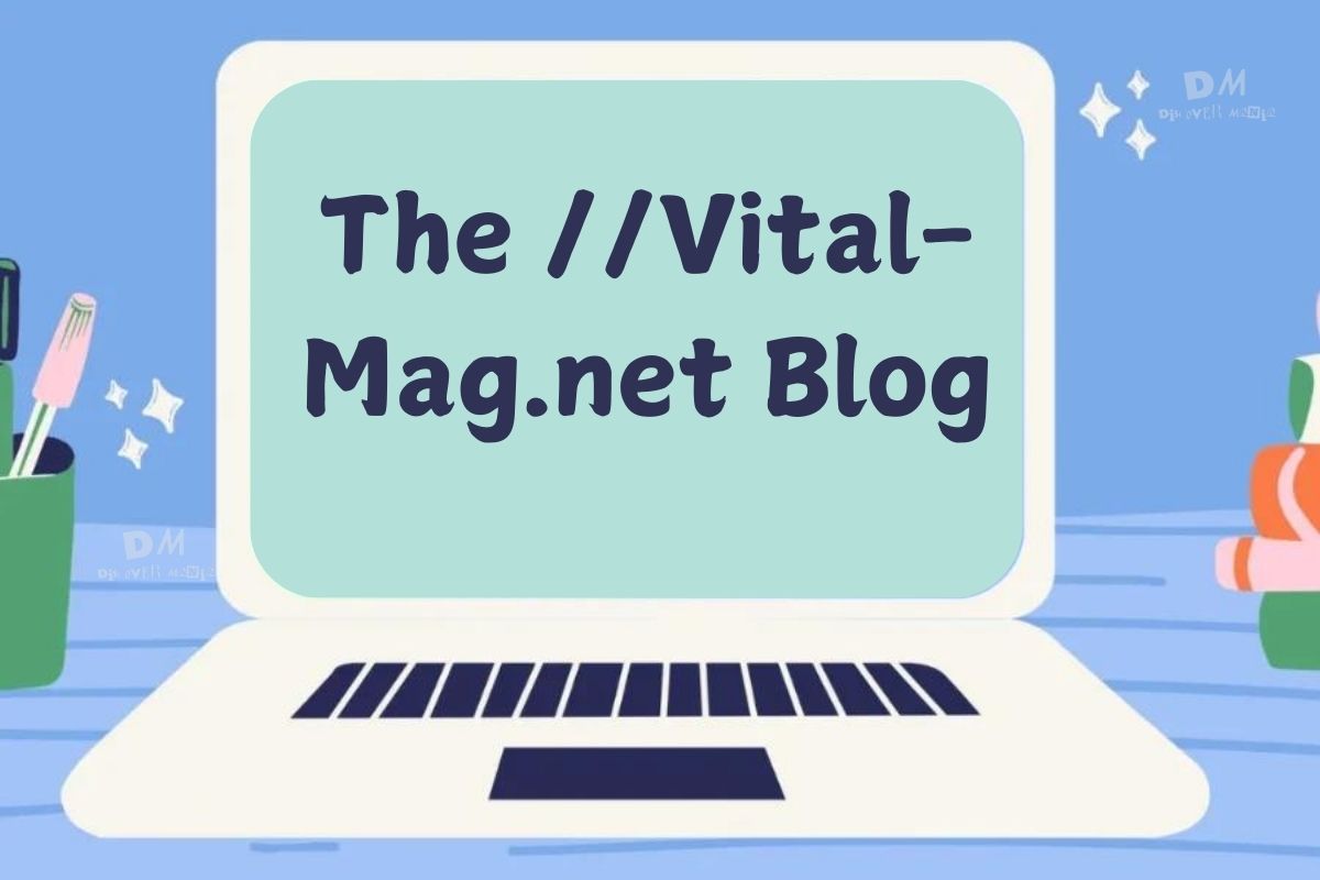 The //Vital-Mag.net Blog