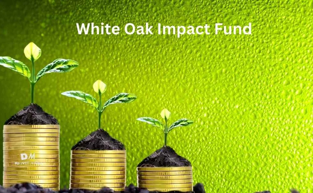 White Oak Impact Fund